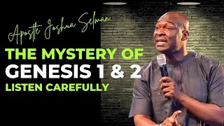 The Mystery Of Genesis 1 & 2 by Apostle Joshua Selman