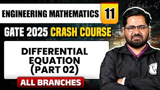 Engineering Mathematics 11 | Differential Equation (Part 02) | All Branches | GATE 2025 Crash Course