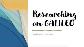 Researching Literary Sources on GALILEO