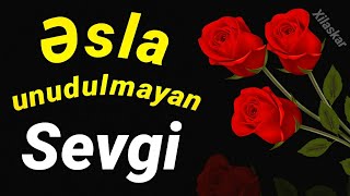 Əsla Unudulmayan Sevgi - Super Sözlər Super Video Status Üçün