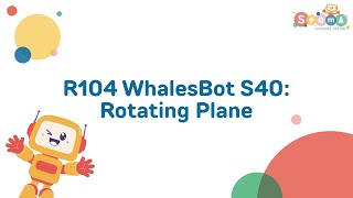 Celebrity RO600 Intermediate Robotics with Whalesbot S40: Rotating Plane Wealth