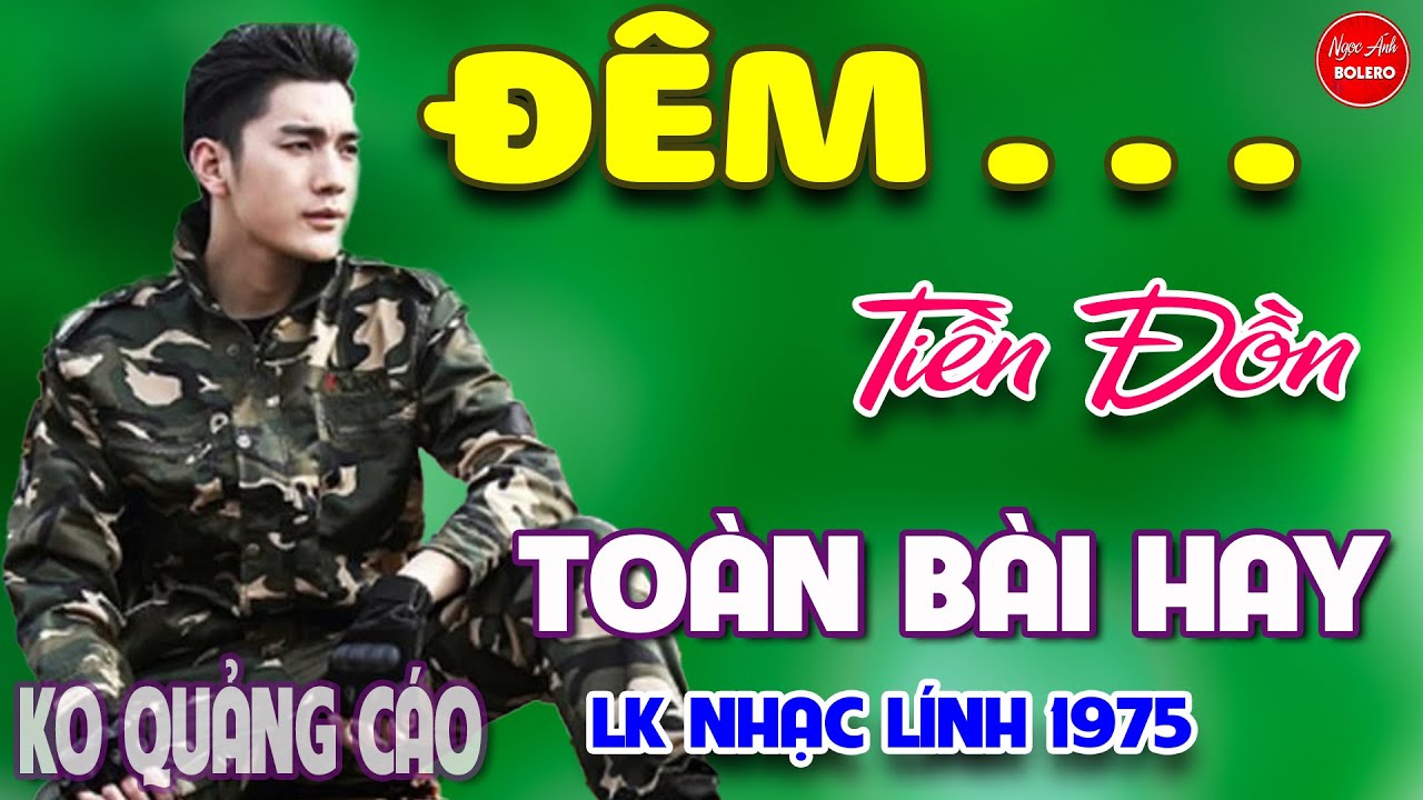 Đêm Tiền Đồn - Buồn Làm Chi Em Ơi⭐LK Nhạc Vàng Xưa... - youtube