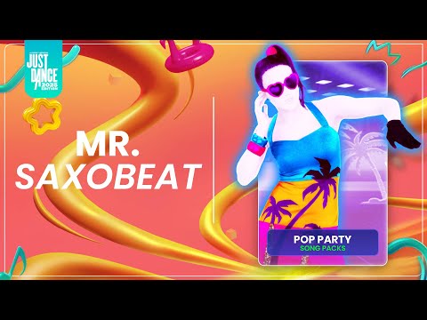 Just Dance 2025 Edition (JD+): "Mr. Saxobeat" (Pop Party Song Packs)