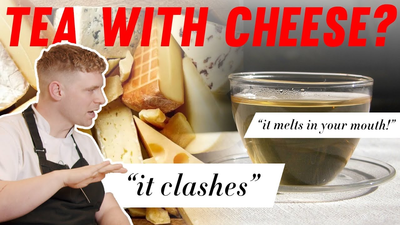 Chef Reactions Chef Reactions: Pairing tea with cheese - YouTube