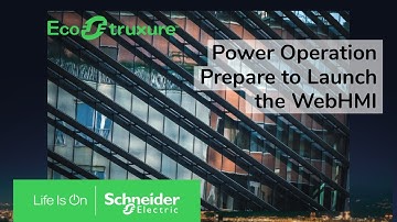 EcoStruxure Power Operation: Ch7 - Prepare to Launch the WebHMI | Schneider Electric Support