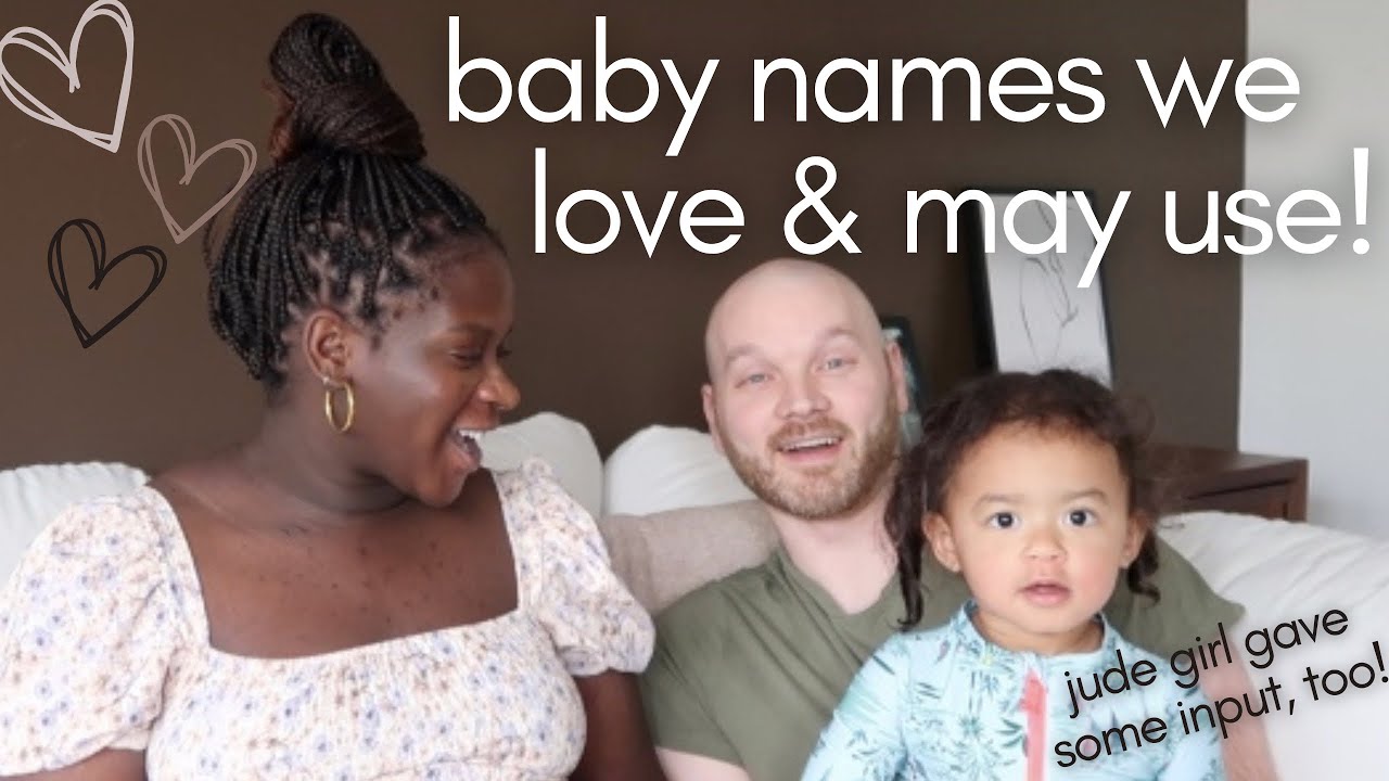 baby names we love and MAY use! PLUS our 20 month old's favorite name ...
