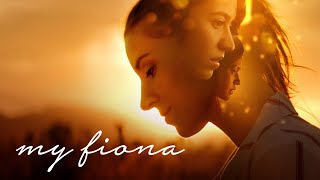 My Fiona TRAILER | 2021