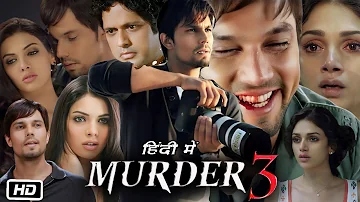 Murder 3 Full HD Movie in Hindi | Randeep Hooda | Sara Loren | Aditi Rao H | Story Explanation