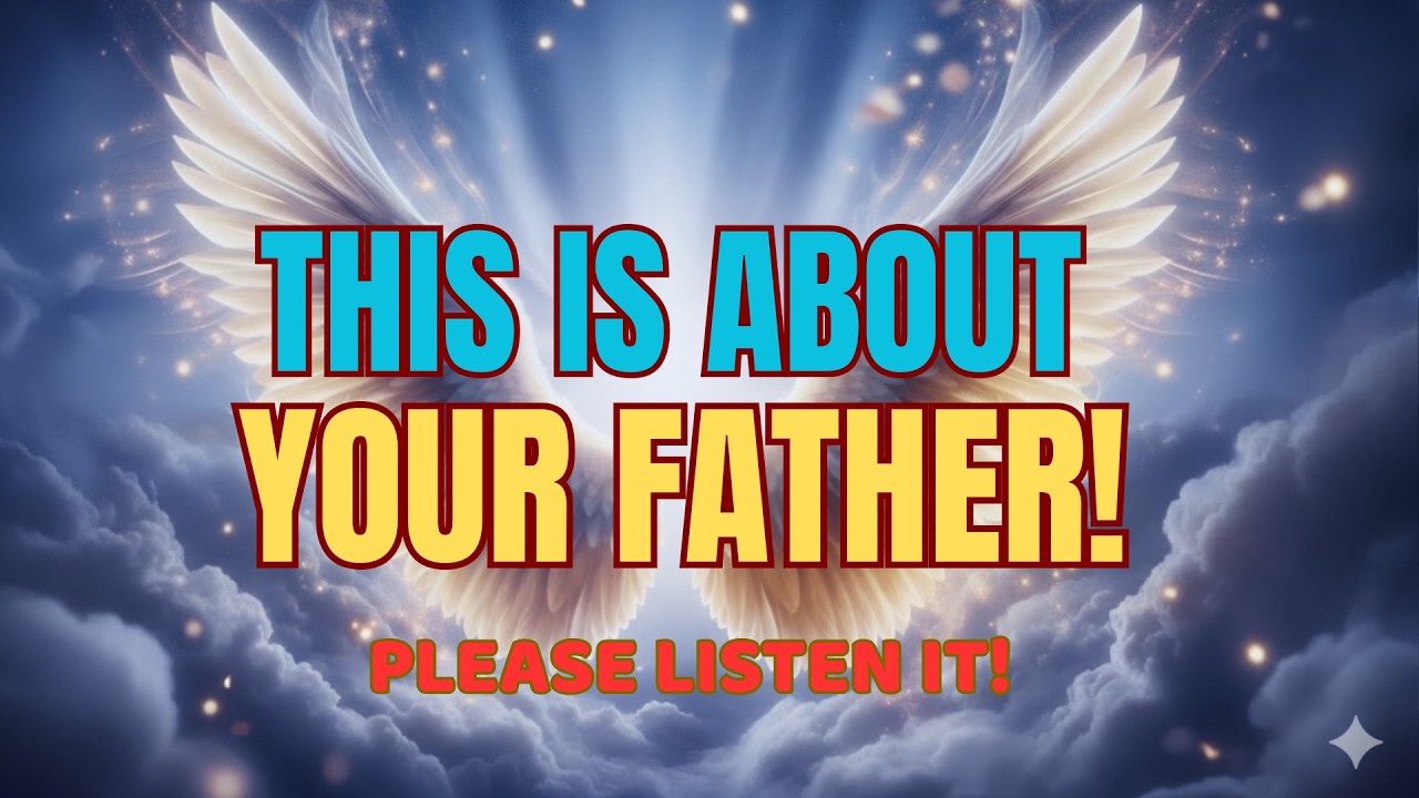 Chosen one, You Will Never Heal Until You Understand This About Your Father!