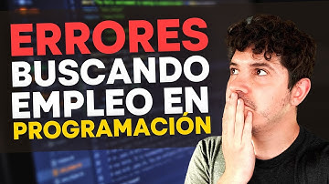 ❌ 5 ERRORES al buscar tu primer trabajo en PROGRAMACIÓN