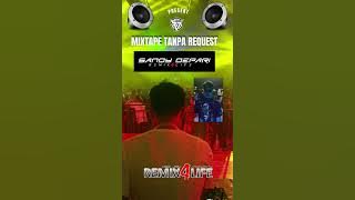 Mixtape Tanpa Request DJ Sandy R4L