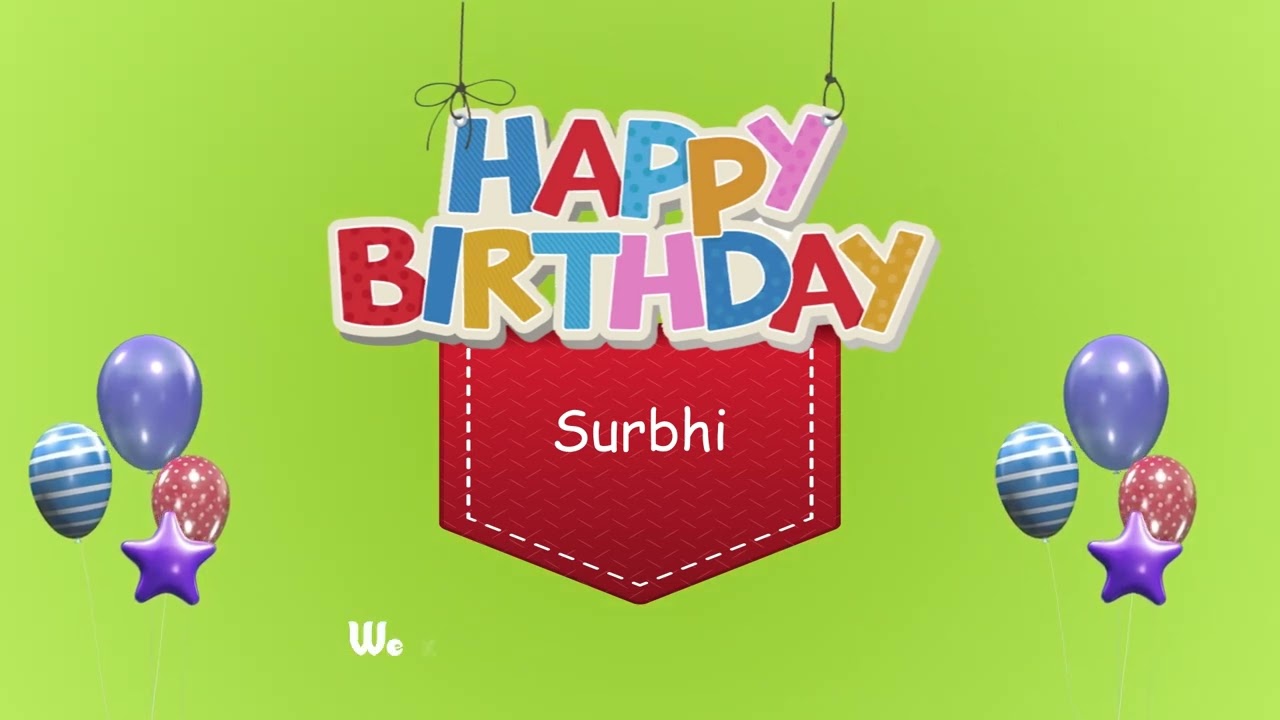 Wish you a Very Happy Birthday Surbhi