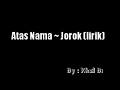 Download Lagu Atas Nama - Jorok (Lirik)