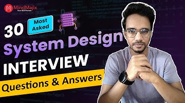 System Design Interview Questions 2026 | System Design Interview Questions and Answers | MindMajix