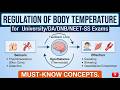 Regulation Of Body Temperature for University/DA/DNB/NEET-SS Exams I Must-Know Concepts.