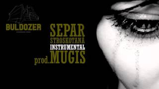 SEPAR - STROSKOTANA (instrumental) prod MUGIS