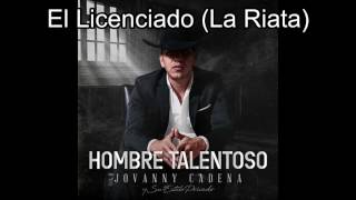 El Licenciado (La Riata) - Jovanny Cadena y su Estilo Privado Disco 2017