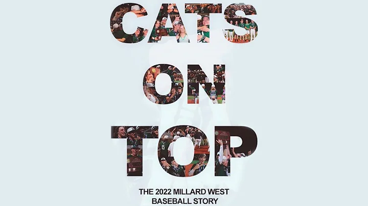 CATS ON TOP - The 2022 Millard West Baseball Story