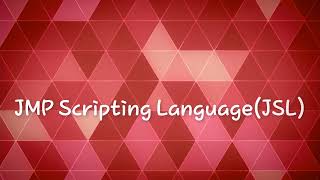 Part I. 3. JMP Scripting Language
