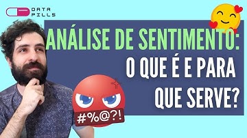 Análise de Sentimento: o que é e para que serve? | Data Seeds