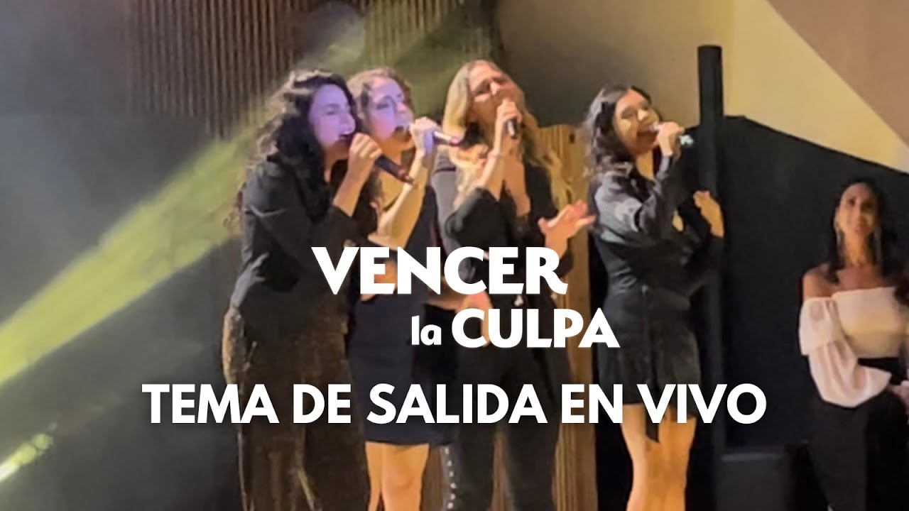 VENCER LA CULPA | CANCIÓN DE SALIDA - YouTube