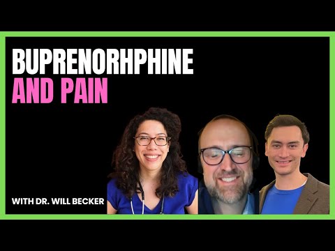 #15 Buprenorphine for Chronic Pain with Dr. Will Becker
