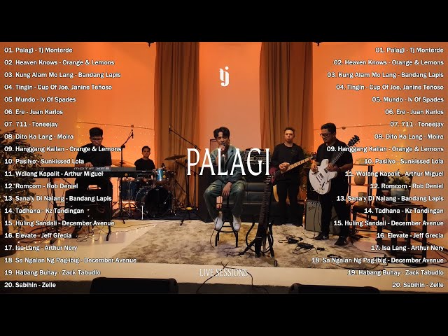 PALAGI - TJ Monterde LIVE SESSIONS | Best OPM Tagalog Love Songs | OPM Trending 2024 Playlist #vol1 class=