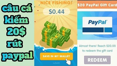 Kiếm Tiền Paypal App Fancy Fishing câu cá nhận ~ 0.5$ paypal mỗi lần - không tuyển ref