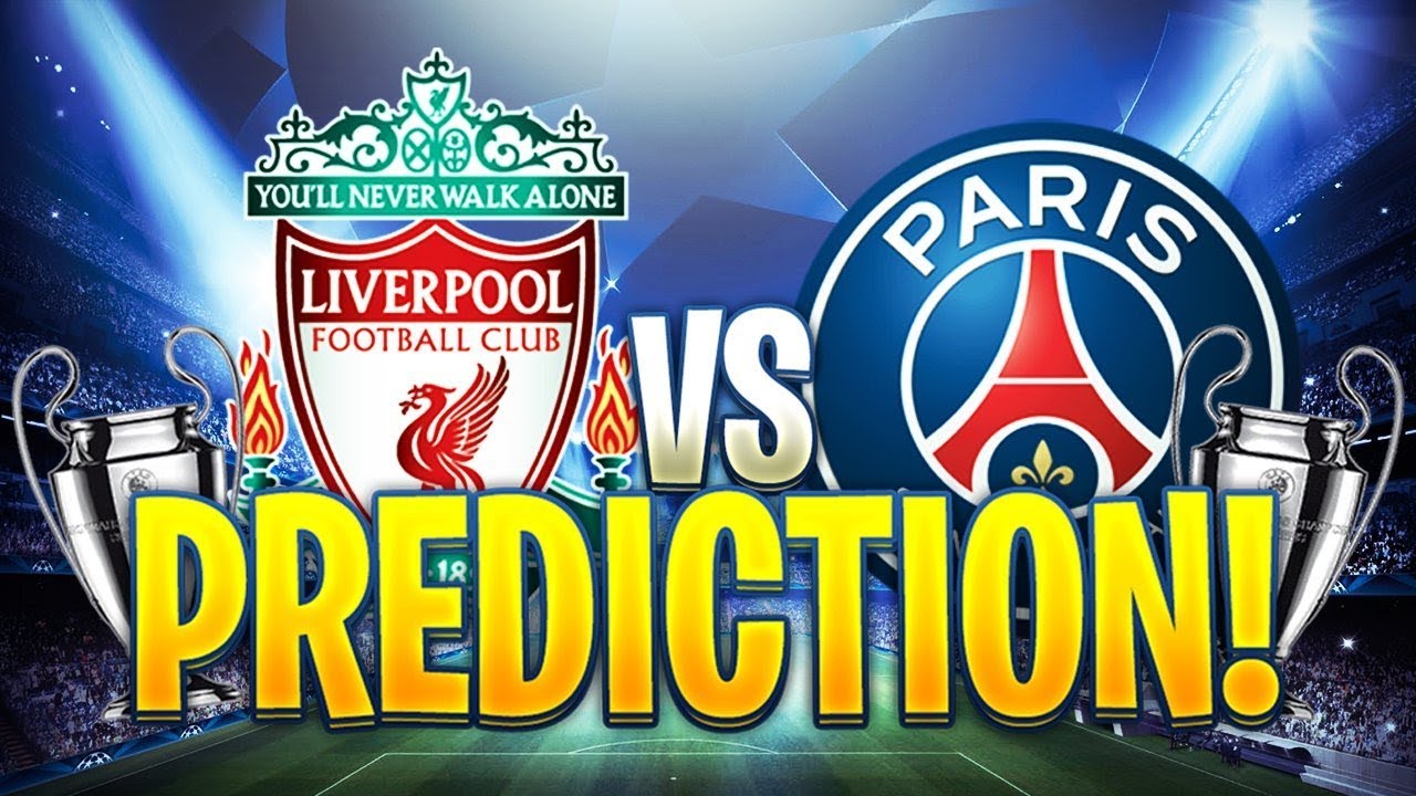 CHAMPIONS LEAGUE LIVERPOOL VS PSG PREDICTION!!  YouTube