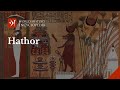 Hathor the Egyptian Goddess of Love, Beauty and Pleasure