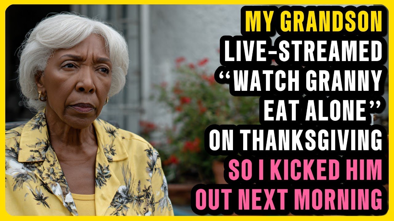 Outline Video My Grandson Live-Streamed “Watch Granny Eat Alone” on Thanksgiving— So I Kicked Him Out Next Morning