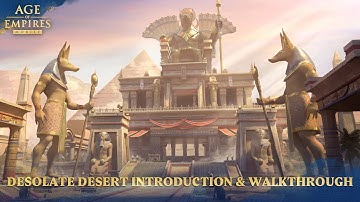 Age of Empires Mobile | Gameplay Video | Desolate Desert Introduction & Walkthrough