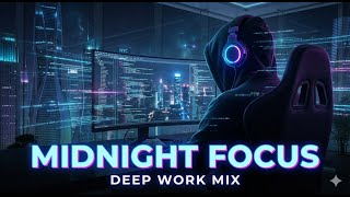 MIDNIGHT FOCUS | Dark Cinematic Music for Deep Work (Trip-Hop Mix)