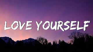 Love Yourself - Justin Bieber (Lyrics) - Calvin Harris , Taylor Swift... (MixLyrics)