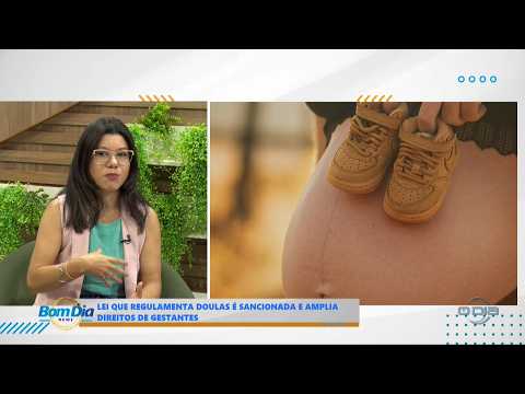 Lei que regulamenta doulas é sancionada e amplia direitosde gestantes 17 04 2026