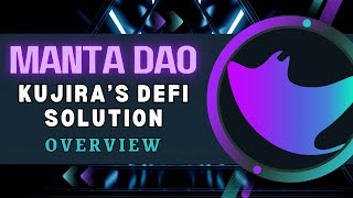 Does Kujira need Manta DAO to succeed  How it works & what needs to be changed in order to win