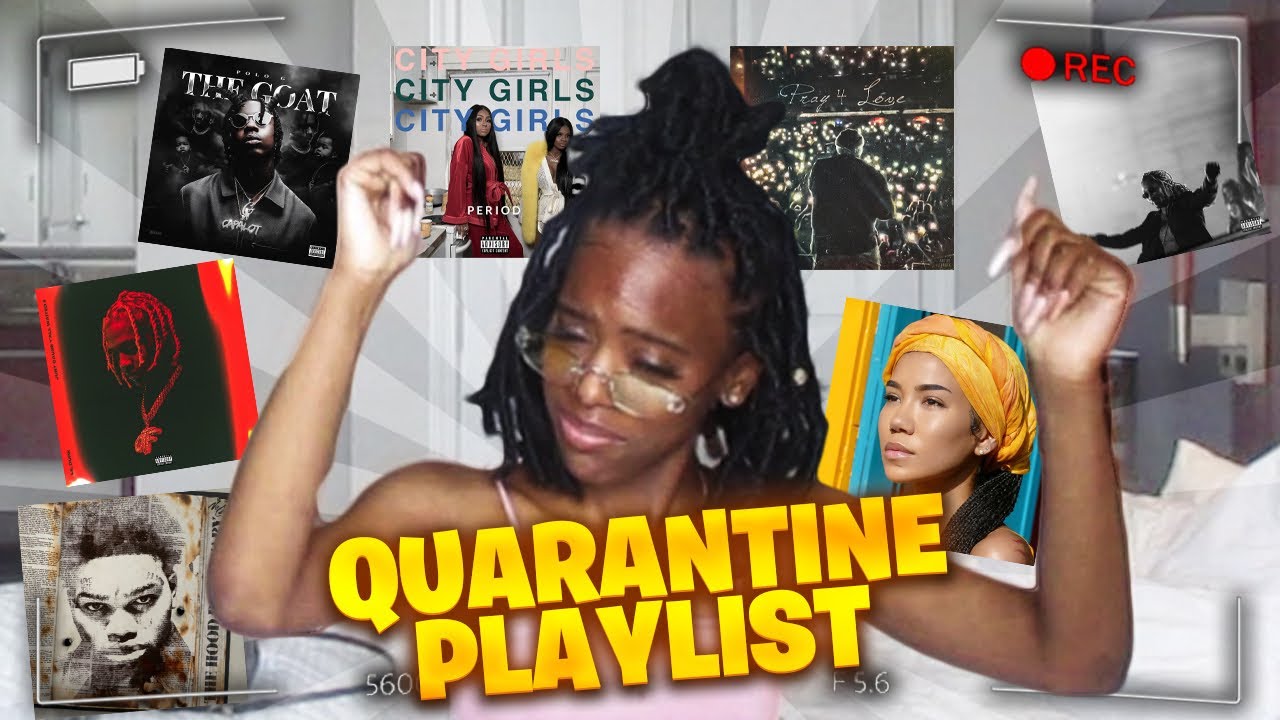 My Quarantine Playlist 🔥 *Songs you need to hear* - YouTube