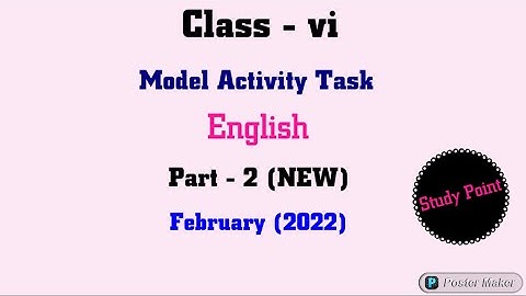 Class 6 || English || Model Activity Task || Part - 2 || New || February || 2022