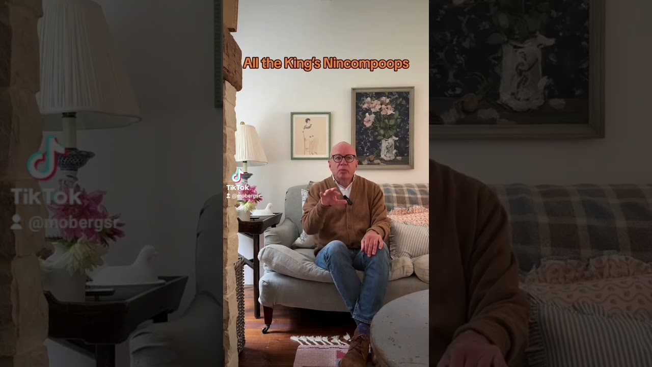 All the King’s Nincompoops