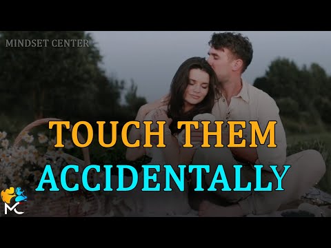 Touch Them Accidentally