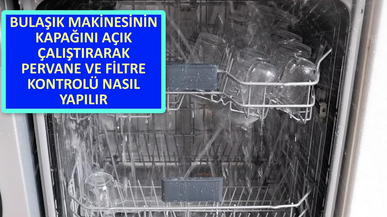 Bulaşık Makinesi Pervane Ve Filtre Testi Yapmak - YouTube
