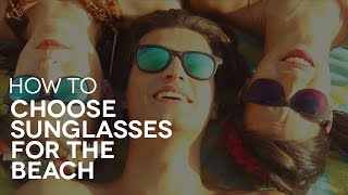 5 Tips for buying Beach Sunglasses