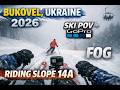 Bukovel, Ukraine | 2026 | Ski POV GoPro | Riding Slope 14A | Fog | Ride 2