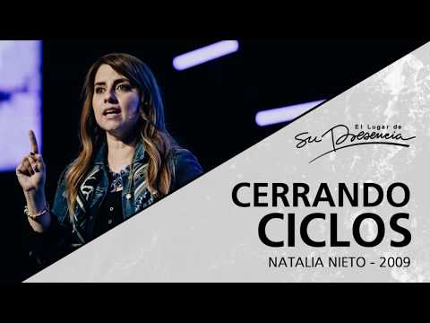 📻 Cerrando ciclos - Natalia Nieto - 4 Febrero 2009 | Prédicas Cristianas