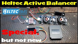 Some Heltec Active Balancers you may not have seen before... useful or gimmick?