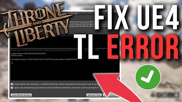How To Fix Throne & Liberty Crashing (UE4 TL Error) - Full Tutorial