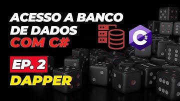 ACESSO A BANCO DE DADOS COM C# | DAPPER - EP. 2