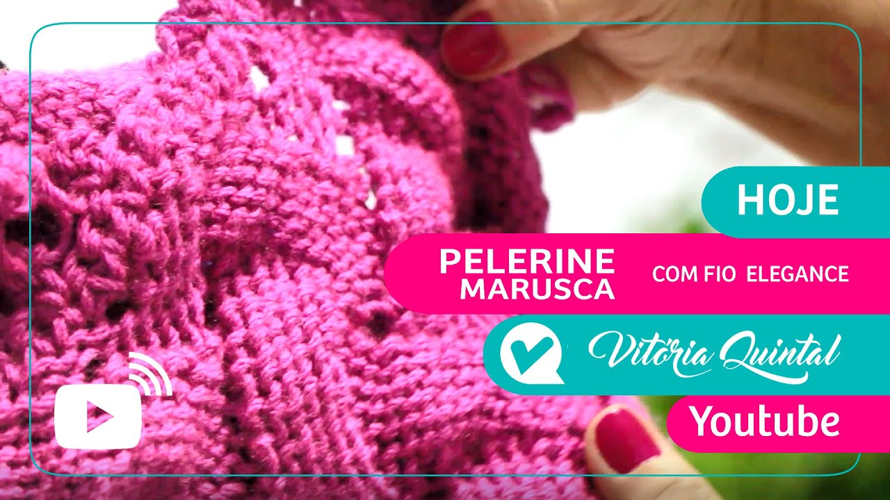 Aprenda a fazer um Pelerine com Vitória Quintal #Knitting #tejer