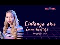 Cintanya aku (English ver) - Emma Heesters | lyrics