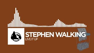 Video thumbnail of "Stephen Walking - Live It Up"